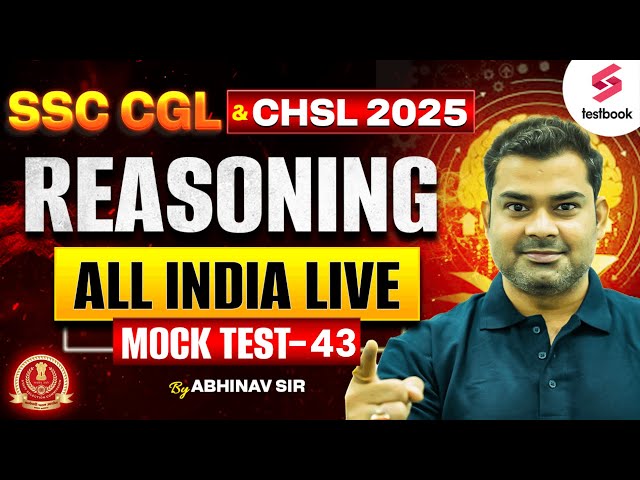 SSC CGL CHSL Reasoning All India Live Mock Test 2025 | By Abhinav Sir #43