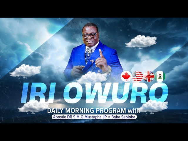 IRI OWURO (Morning Dew) Saturday 8th February 2025 with Babasebioba