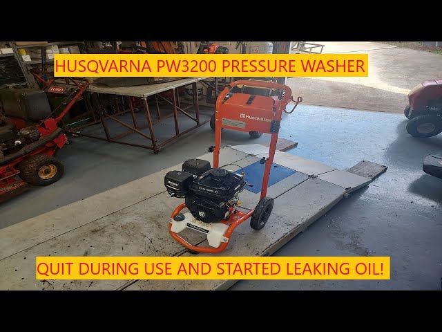 Husqvarna PW3200 Pressure Washer | Quit During Use And Leaking Oil!