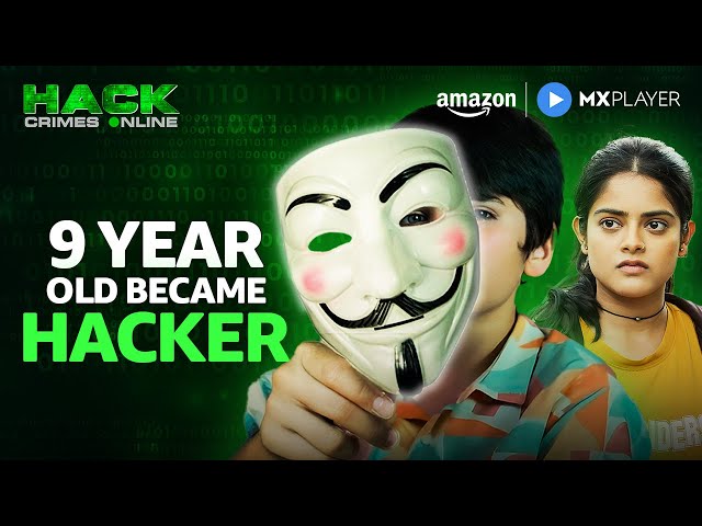 How A 9-Year-Old Hacked His Family’s Phones! | HACK Crimes Online | Amazon MX Player