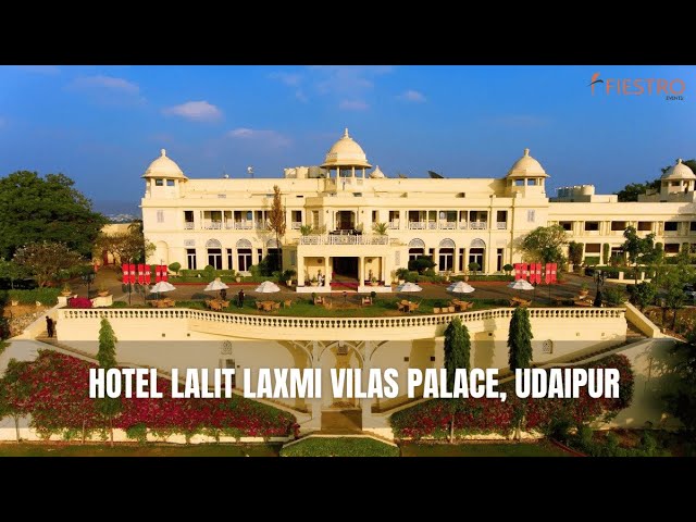 Lalit Laxmi Vilas Palace Udaipur Wedding | Wedding Planner in Udaipur | Top Wedding Venue in Udaipur