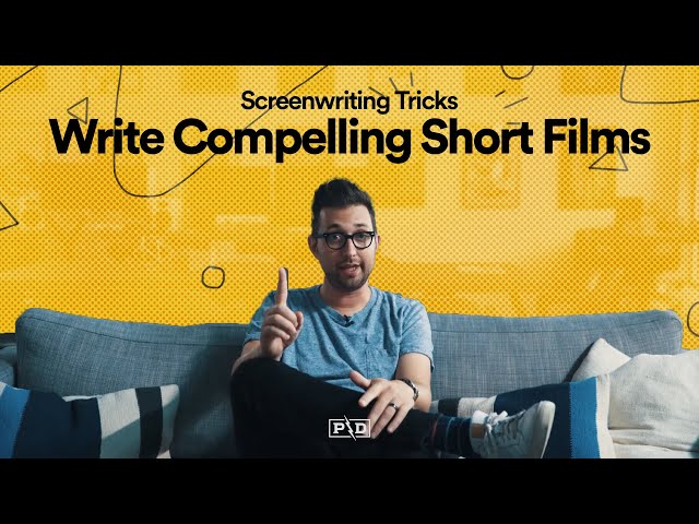 Write Compelling Short Films (Screenwriting Tricks)