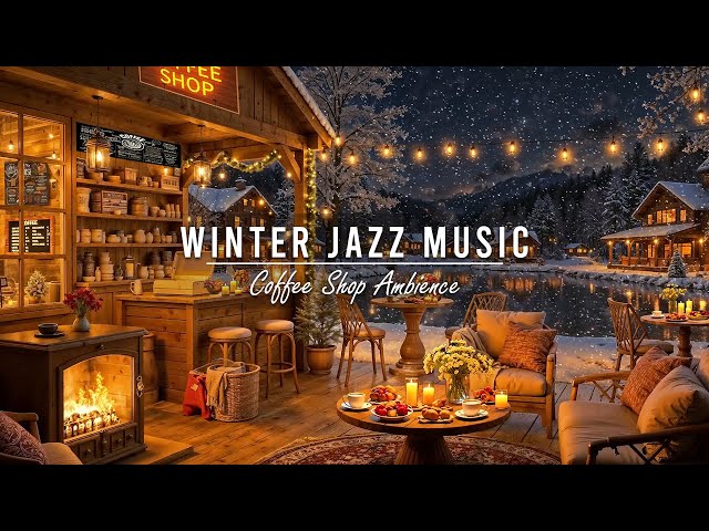 Relaxing Winter Jazz Music at Cozy Coffee Shop Ambience ⛄ Warm Jazz Instrumental Music for Studying