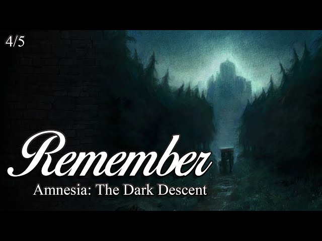 Remember - Waiting for the Rain from Amnesia: The Dark Descent [Audio Drama 4/5]