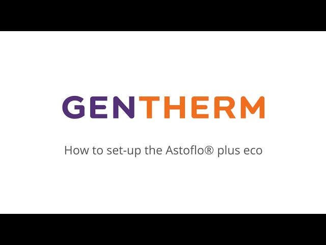 How to set up the Astoflo® plus eco