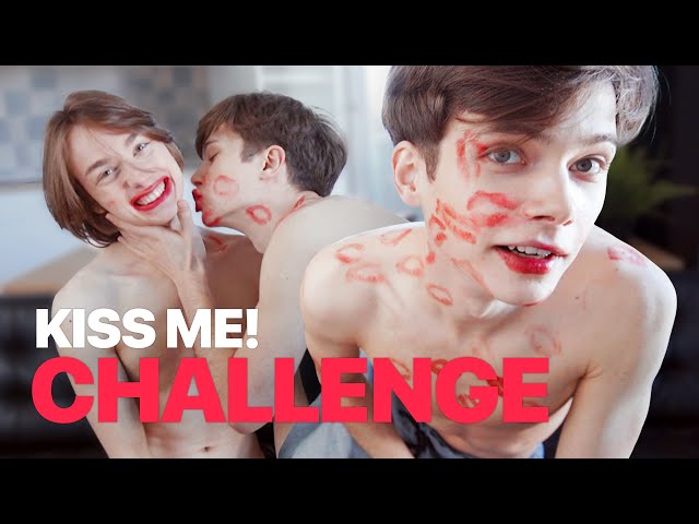 Covering Boyfriend in Kisses! — KISS ME! Challenge