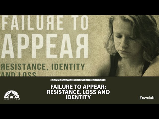 (Live Archive) Failure To Appear: Resistance, Loss And Identity