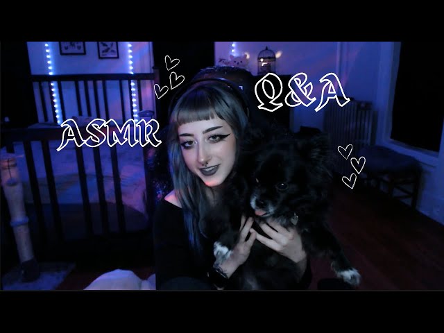 Just a little ASMR Q&A