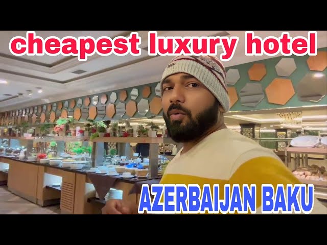 Cheapest Luxury Hotel in Baku Azerbaijan | Travel to Azerbaijan Mini Europe