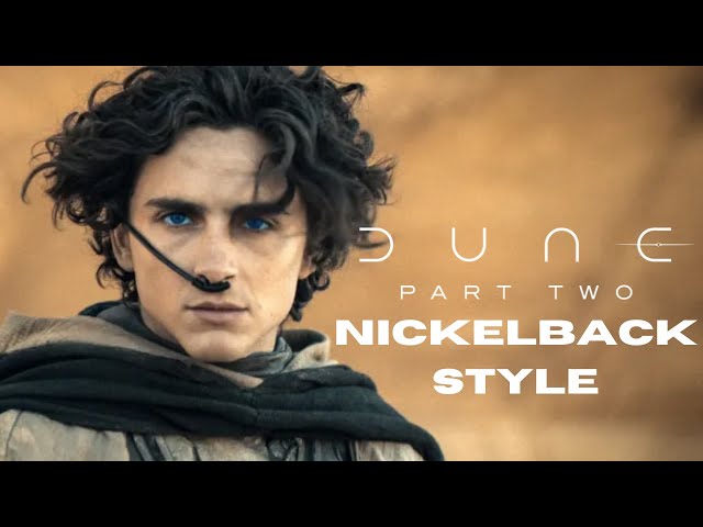 Dune Part Two - Trailer (Batman Begins 'Nickelback' Style Teaser)