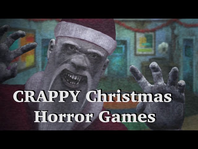 CRAPPY Christmas Horror Games