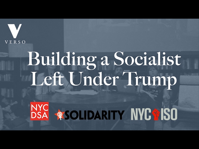 Building a Socialist Left Under Trump