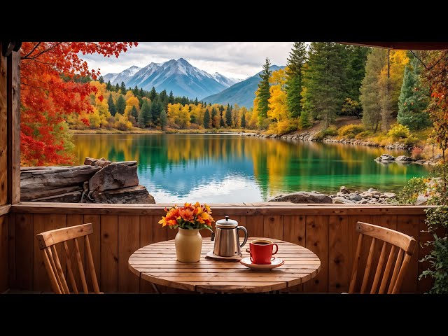 Soft Café Music Instrumental Jazz Autumn Ambience By The Lake 🍂 For A Relaxing Calm Peaceful Day🌲