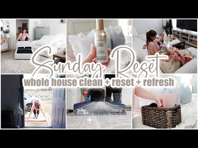 ✨ SUNDAY RESET \\ Whole House Clean With Me + Declutter + Refresh \\ Cleaning Motivation