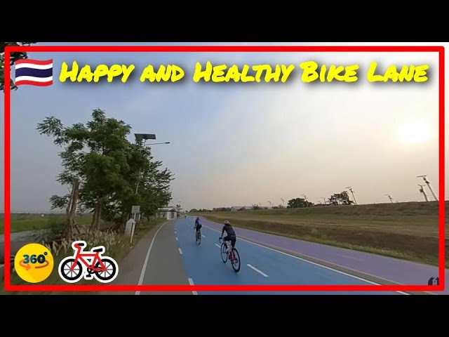 🇹🇭 [360°] Cycling around Happy and Healthy Bike Lane Part 2/4 🚲