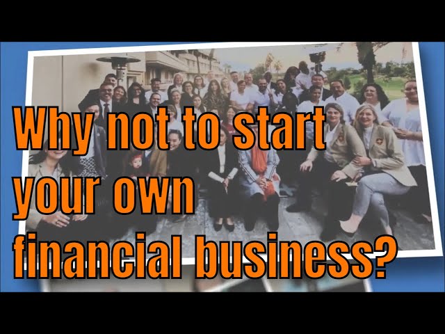 Why not to start your own financial business and become financial entrepreneur