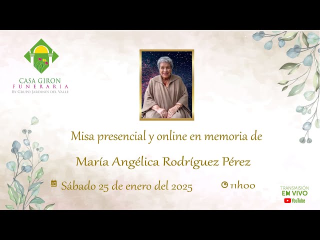 Misa presencial y online en memoria de María Angélica Rodríguez Pérez