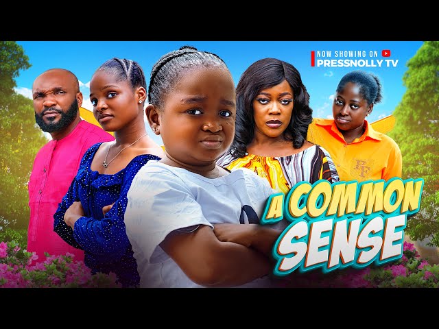 A COMMON SENSE (New Movie) Ebube Obio, Eve Esin, Prudence Simon 2024 Nigerian Latest Movies