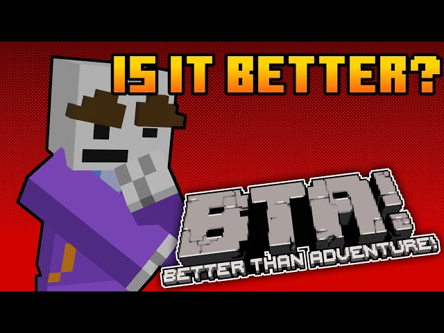 Is "Better Than Adventure" Better than Minecraft?