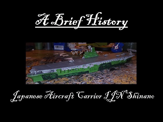 A Brief History - Japanese Aircraft Carrier - IJN Shinano