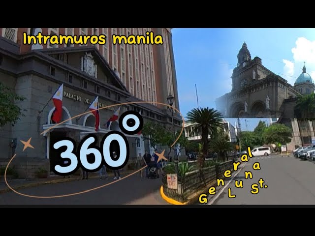 GENERAL LUNA ST.  INTRAMUROS MANILA | VIRTUAL TOUR | 360°