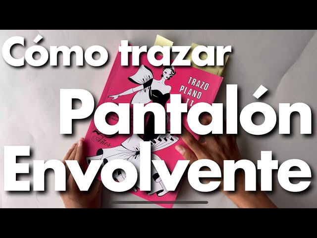 Como hacer los MOLDES de PANTALON ENVOLVENTE con libro de TRAZO PLANO