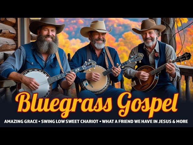 🎶 Bluegrass Gospel Hymns – Uplifting Bluegrass Renditions of Beloved Hymns - Amazing Grace and more