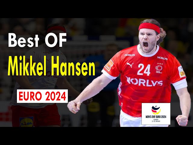 Best of Mikkel Hansen handball Euro 2024