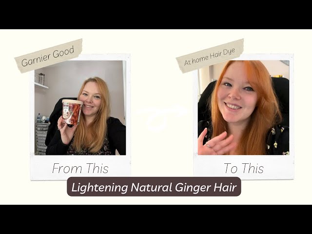 Dyeing My Naturally Ginger Hair Brighter with Garnier Good Tumeric Copper | Amazing Results!