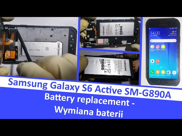 Samsung S6 Active SM-G890A - battery replacement / wymiana baterii