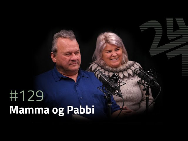 24/7 - Mamma og Pabbi #129