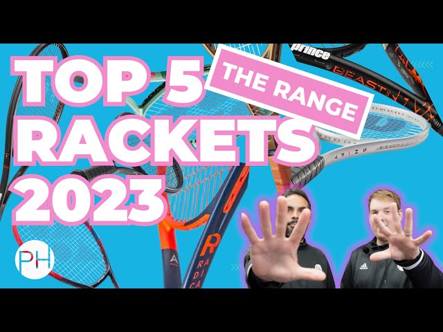 REVIEW: THE TOP 5 TENNIS RACKETS OF 2023 | BY RANGE | COMPARISON