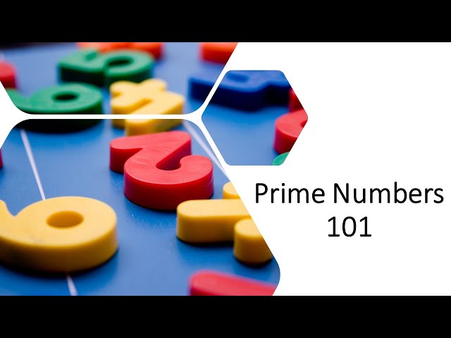 Prime Numbers 101 - Great for GRE, GMAT students