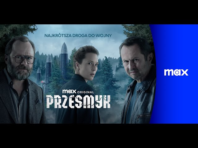 Przesmyk – nowy polski HIT platformy Max | ZWIASTUN