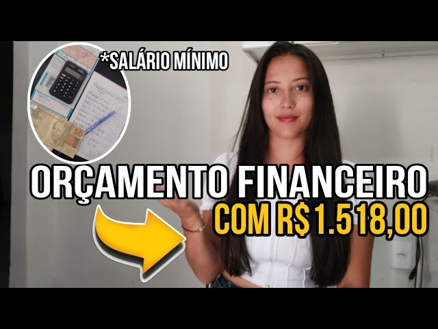 MEU ORÇAMENTO FINANCEIRO COM NOVO SALÁRIO MÍNIMO R$1.518,00💲💵💰