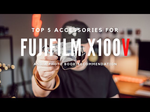 TOP 5 Accessories For Your FUJIFILM X100V and X100VI