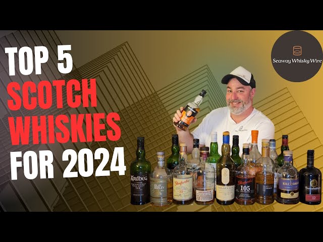 Top 5 Scotch Whiskies of 2024 - What Tops My List? - Single Malt Scotch Whisky