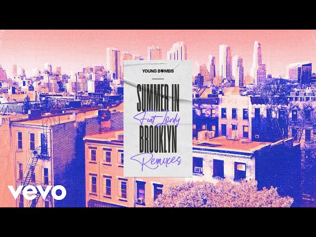 Young Bombs, JORDY - Summer in Brooklyn (Sonickraft Remix) (Visualizer)