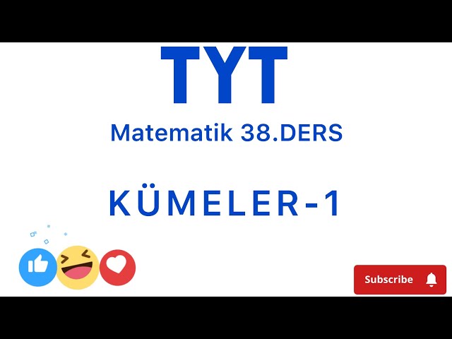 0’DAN TYT MATEMATİK 38.DERS KÜMELER-1  KONU  ANLATIMI VE SORU ÇÖZÜMÜ #tyt #ayt #ösym #oranorantı