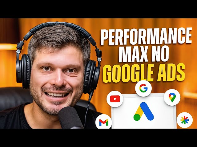 Tudo Sobre a Campanha Performance Max do Google Ads - Vale a Pena? | Podcast Extremo #139