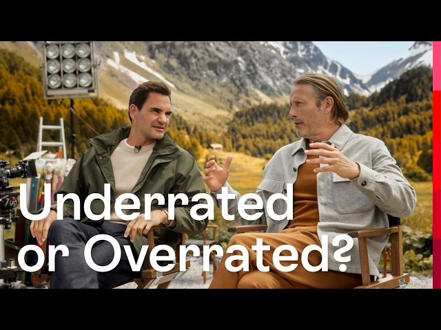 Overrated or Underrated? With Roger Federer and Mads Mikkelsen | Switzerland Tourism