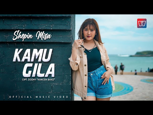 Shepin Misa - Kamu Gila (Official Music Video)