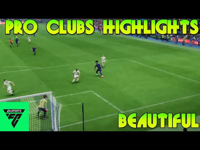 EAFC24 Pro Clubs Highlights - Beautiful