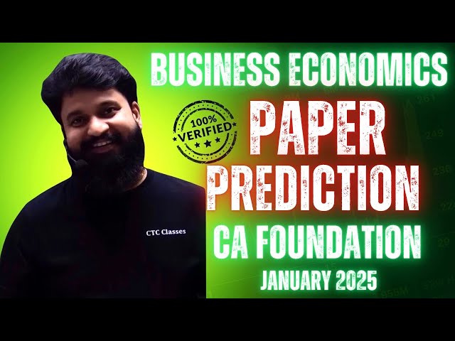 PAPER PREDICTION I CA Foundation January 2025 Business Economics Paper Prediction I CTC Classes