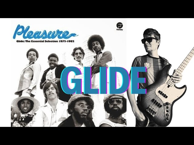 GLIDE - Pleasure (Funk slap BASS cover)