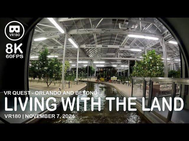 Living With The Land - VR180 - 8K 60FPS (4320s60)