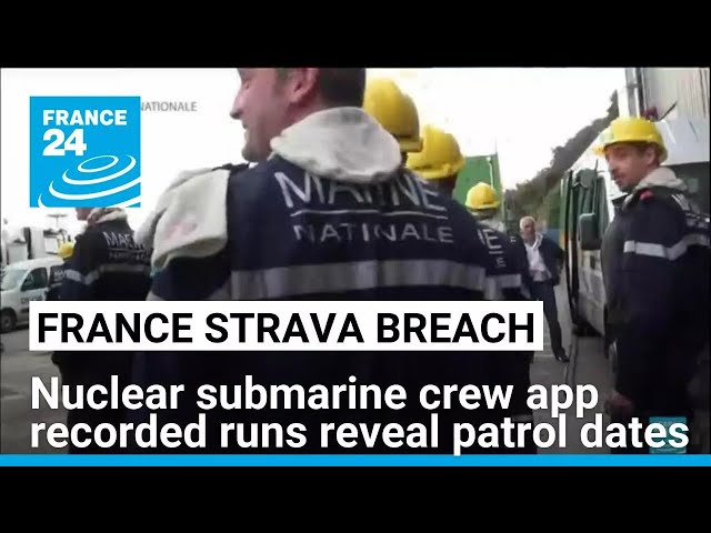 Dates of French nuclear submarine patrols revealed by crew members on Strava • FRANCE 24 English