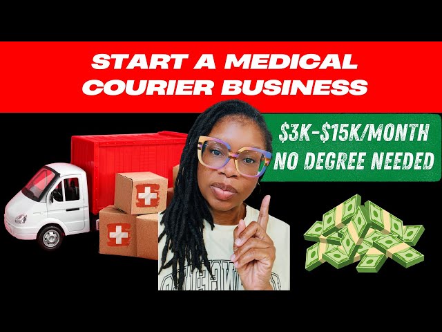 How to Start a Medical Courier Business