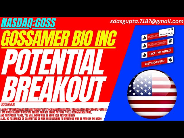 POTENTIAL BREAKOUT : GOSS STOCK ANALYSIS | GOSSAMER BIO INC STOCK