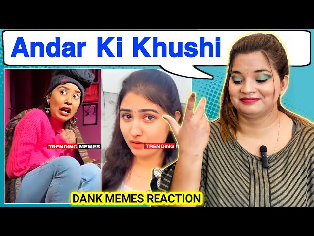 Andar Ki Khushi 🤣 Dank Indian Memes | Latest New Trending Memes | REACTION | BHOJPURI CHILLIZ 2.0 |